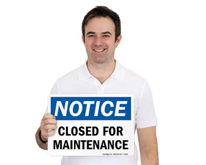 Closed For Maintenance Sign