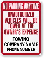 Custom No Parking Unauthorized Vehicles Towed Sign