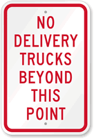 No Delivery Trucks Beyond This Point Sign
