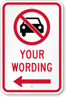 Customizable No Car Message Sign Left Arrow