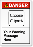 Custom Text ANSI Danger Label, Choose Clipart