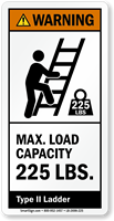 Max. Load Capacity 225 LBS. ANSI Warning Label