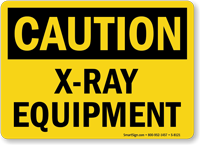 Caution X Ray Equipment Sign