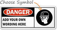 Danger:ADD YOUR OWN WORDING HERE