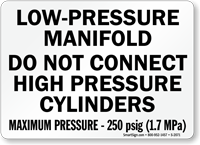 Low Pressure Manifold Do Not Connect Cylinders Sign