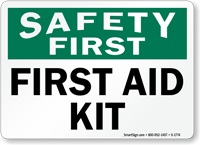 Safety First Aid Kit Sign