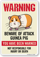 You Have Been Warned Not Responsible For Injury Or Death Sign