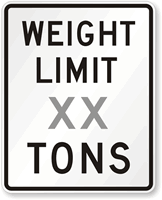 Weight Limit Custom Tons Regulatory Traffic Sign