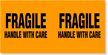 Fragile Handle with Care (fluorescent orange)