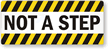 Not A Step Label