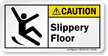 Slippery Floor Caution Label With Slip Trip Graphic