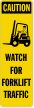 Watch For Forklift Traffic Left Label