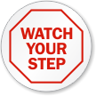 Watch Your Step Circle Shaped Label