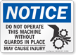 Do Not Operate This Machine OSHA Notice Sign