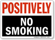 Positively No Smoking