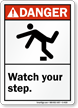 Danger (ANSI) Watch Your Step Sign